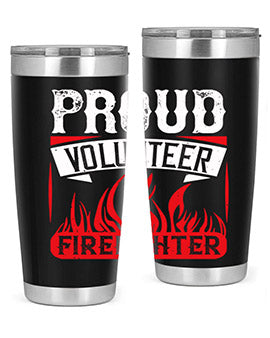 Proud Volunteer Firefighter Style 35#- volunteer- Tumbler