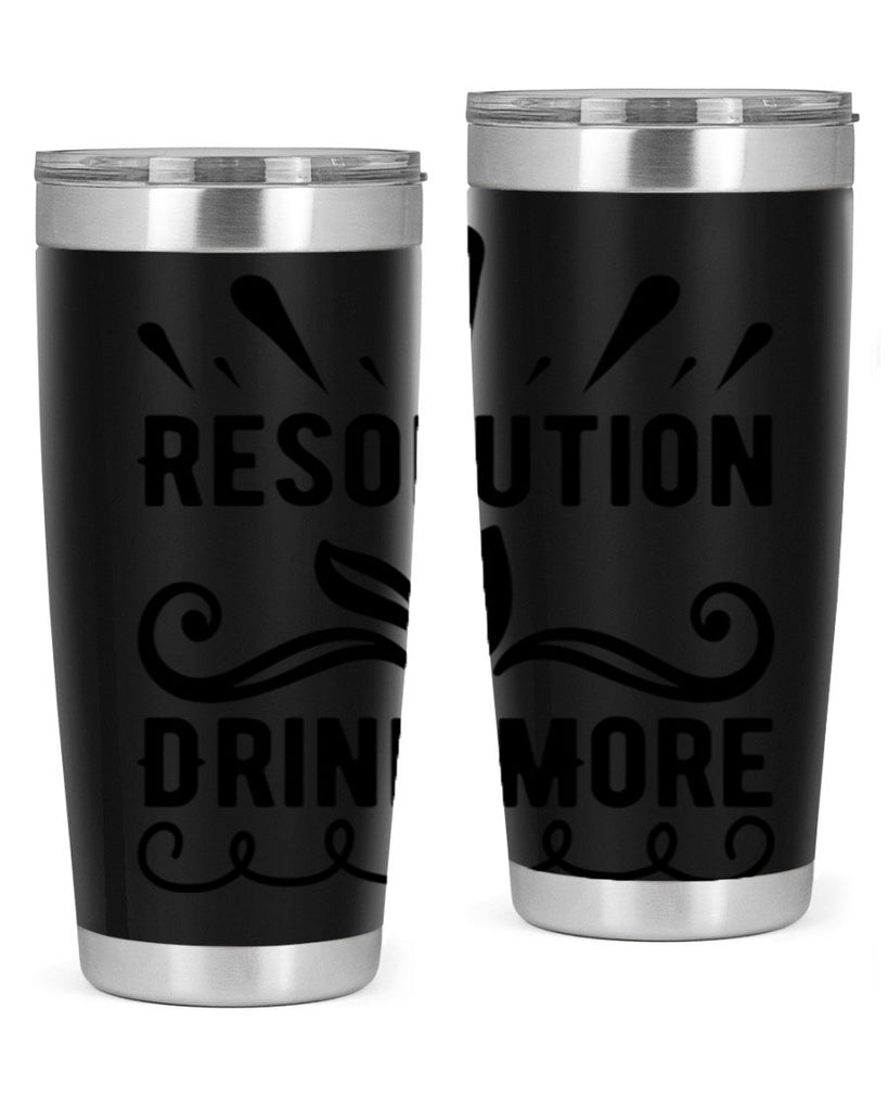 Resolution Drink More 348#- winter- Tumbler