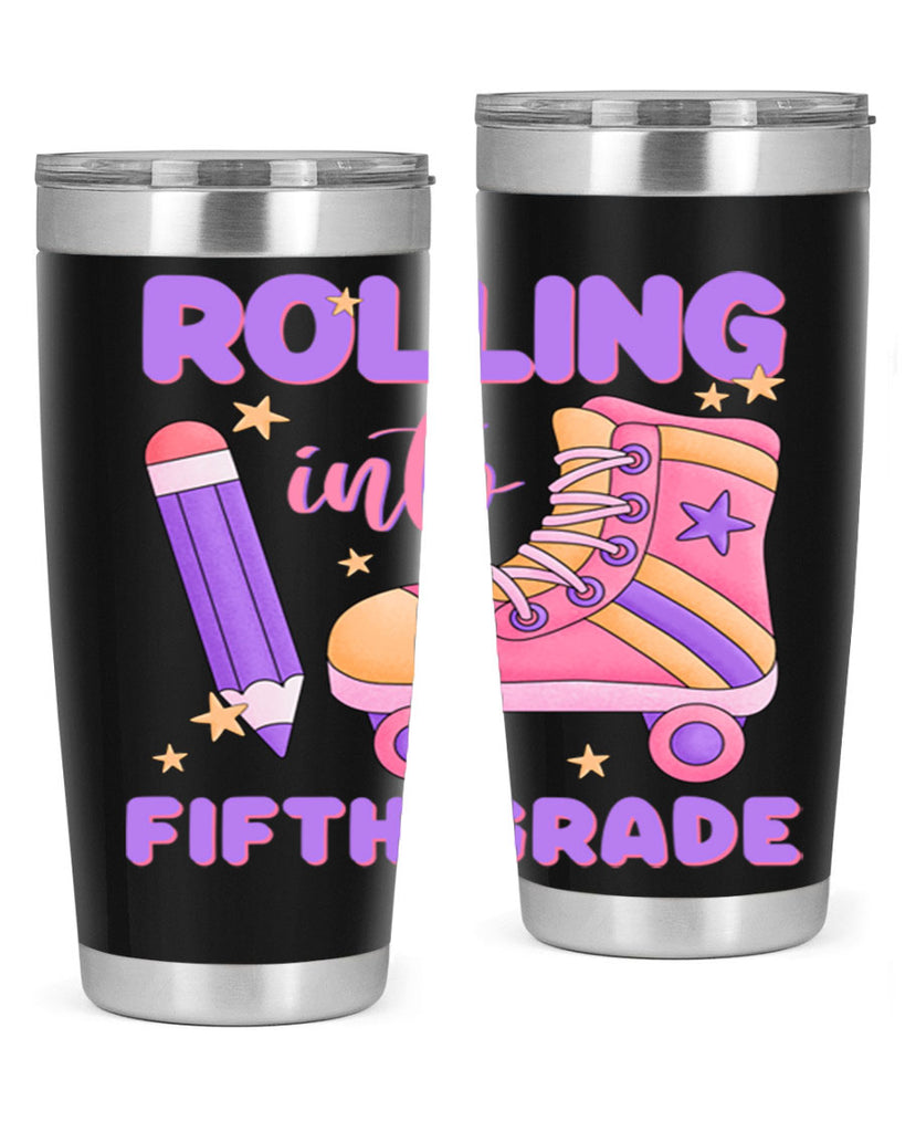 Rolling into 5th Grade 26#- 5th grade- Tumbler