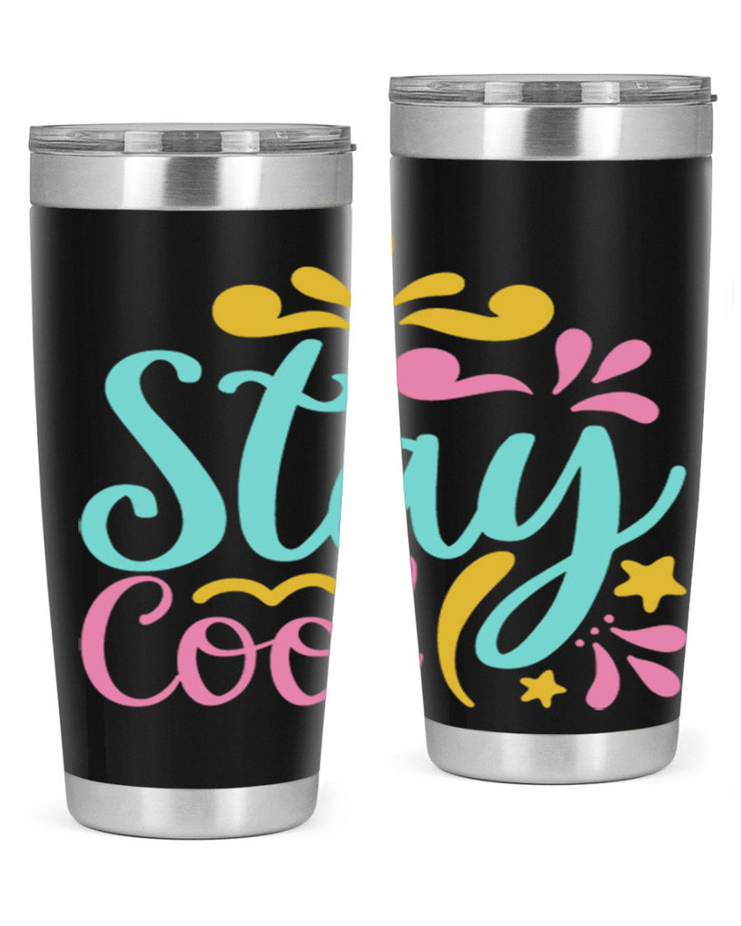 STAY COOL Style 3#- summer- Tumbler