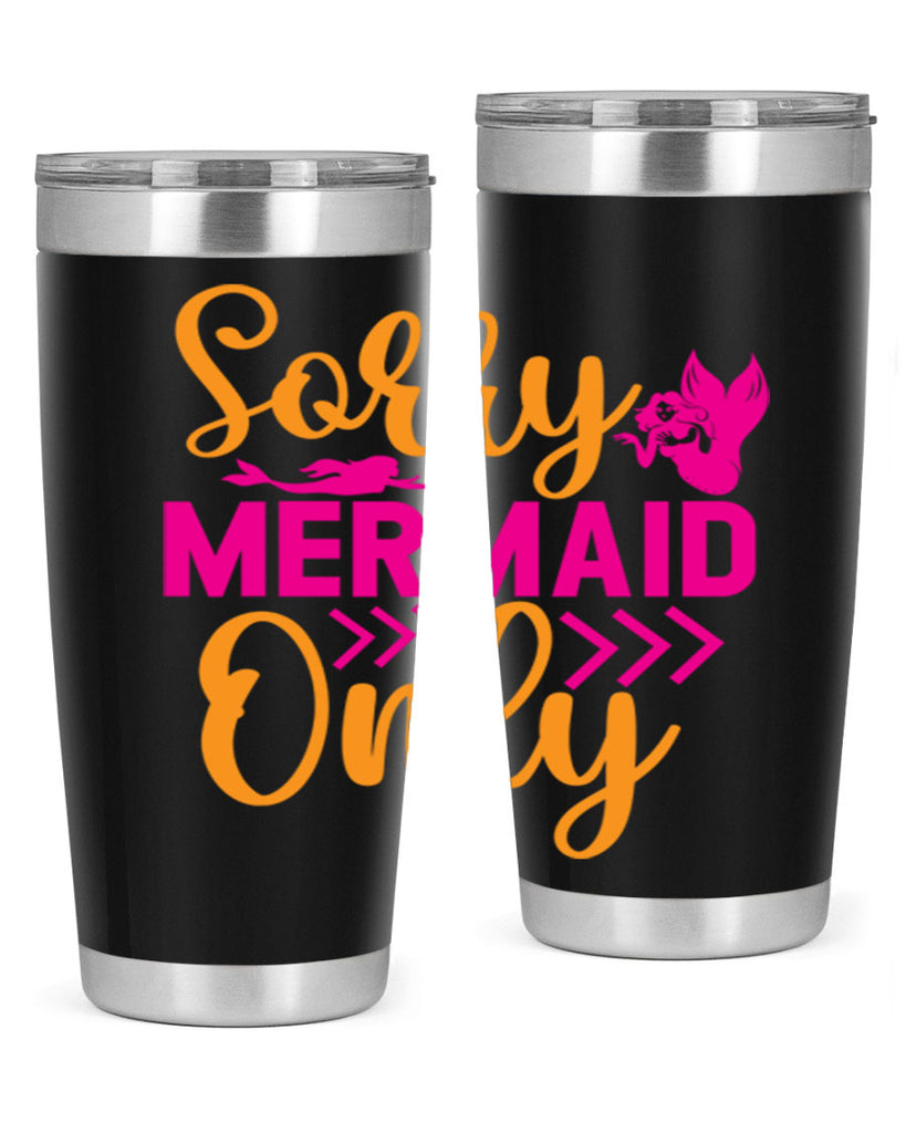 Sorry Mermaid Only 602#- mermaid- Tumbler