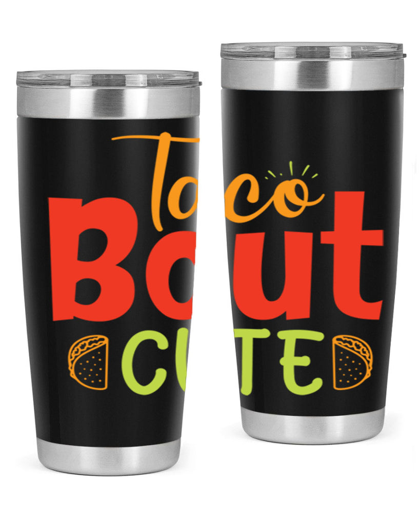 Taco Bout cute Style 198#- baby- tumbler