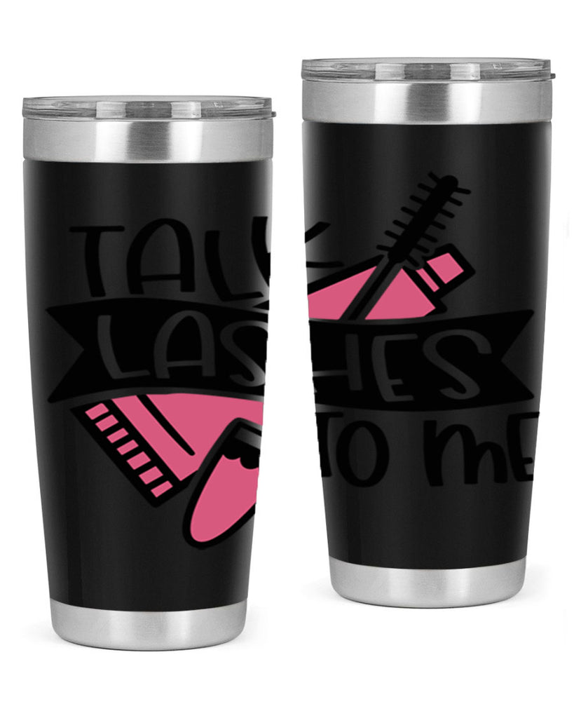 Talk Lashes To Me Style 17#- make up- Tumbler