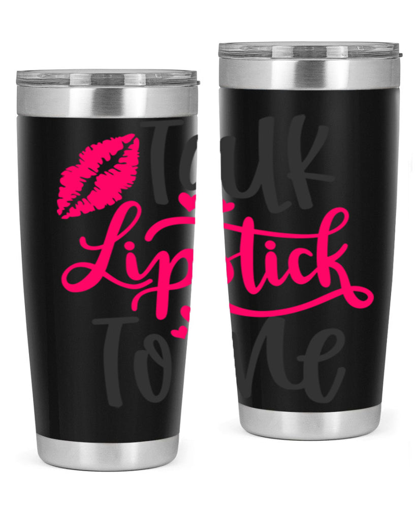 Talk Lipstick To Me Style 217#- make up- Tumbler