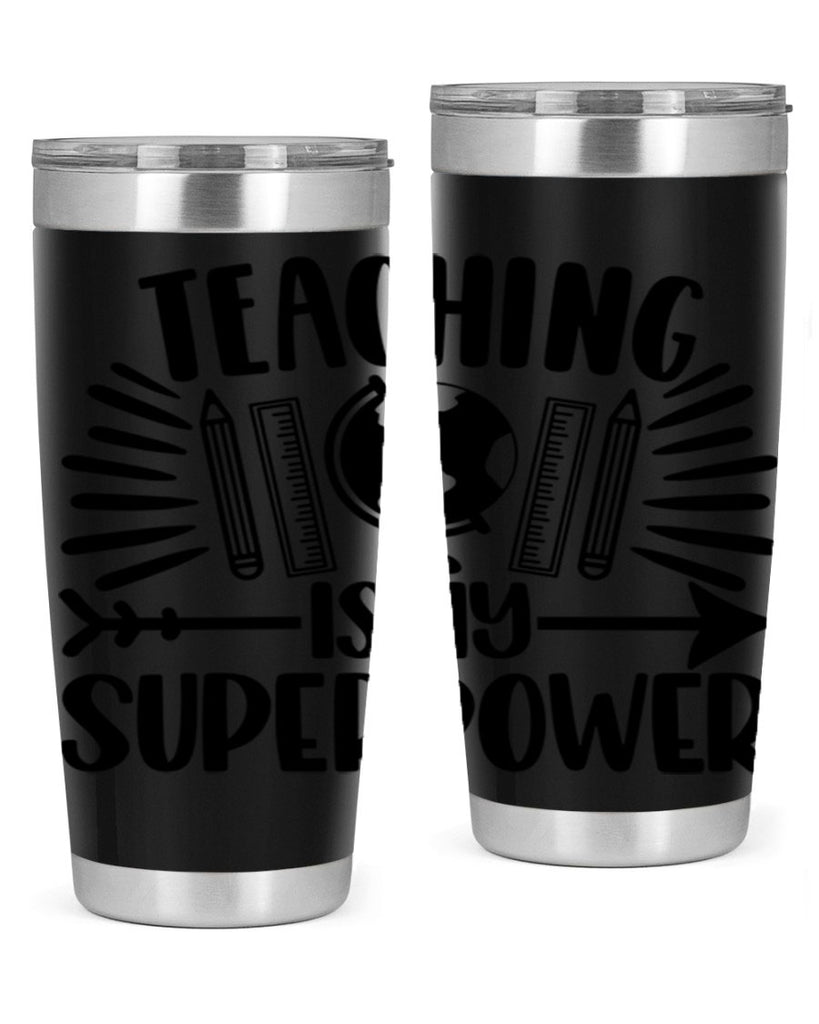 Teaching Is My Superpower Style 39#- teacher- tumbler