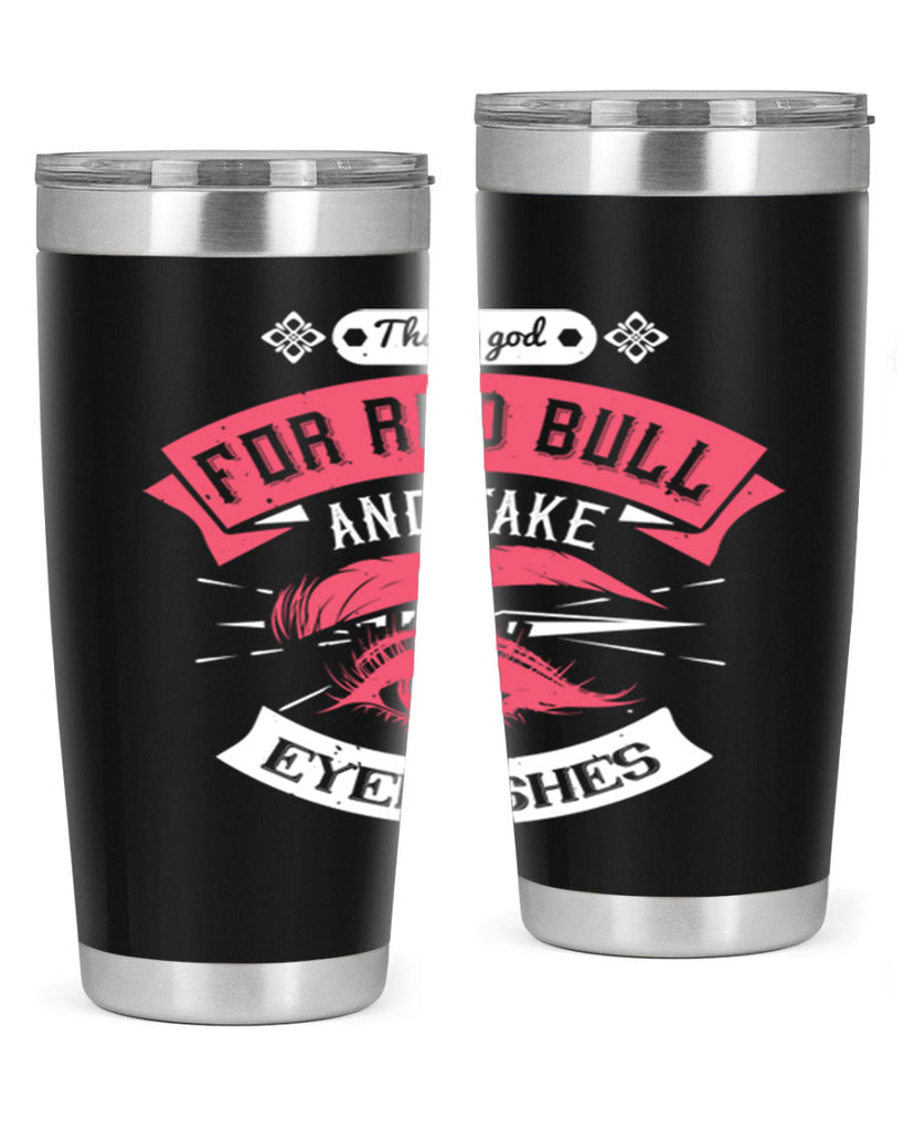 Thank god for Red Bull and fake eyelashes Style 185#- make up- Tumbler