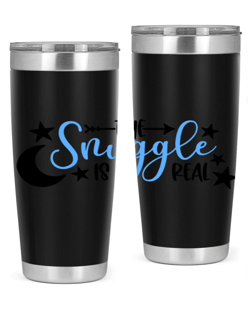 The Snuggle Is Real Style 18#- baby- tumbler