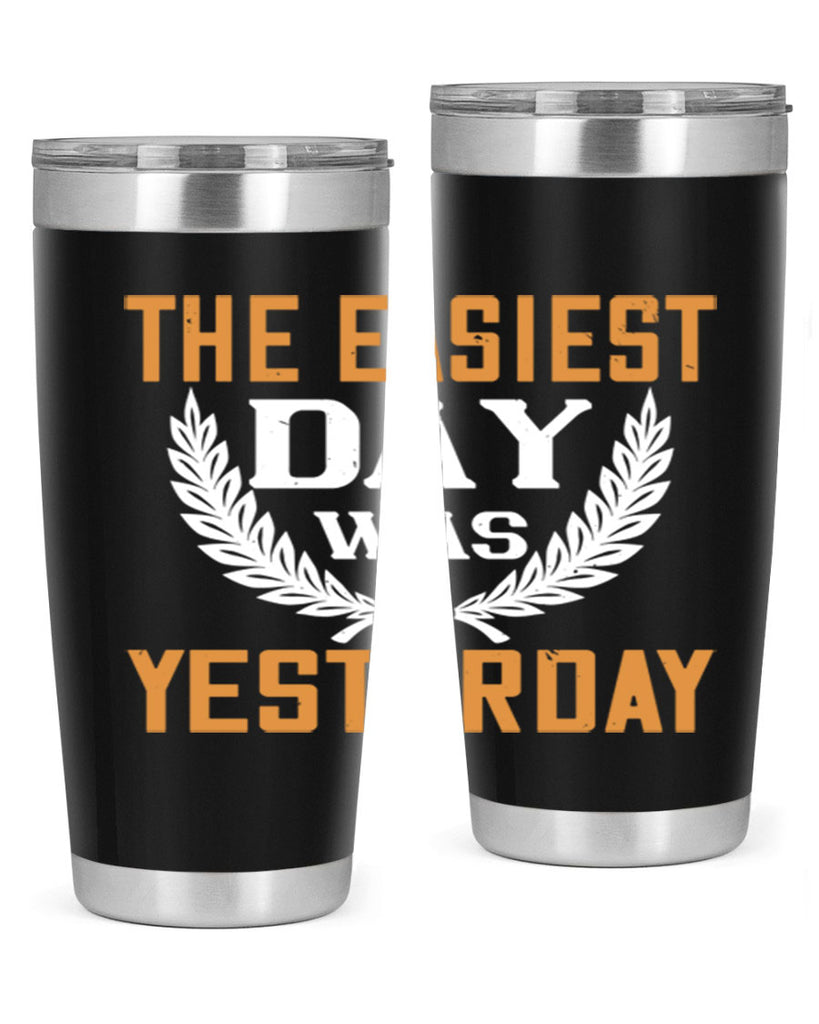 The easiest day was yesterday 1834#- badminton- Tumbler