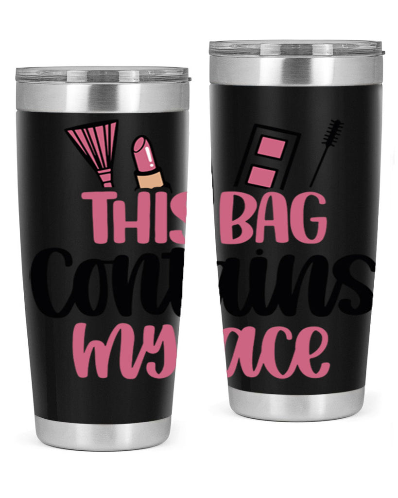 This Bag Contains My Face Style 14#- make up- Tumbler