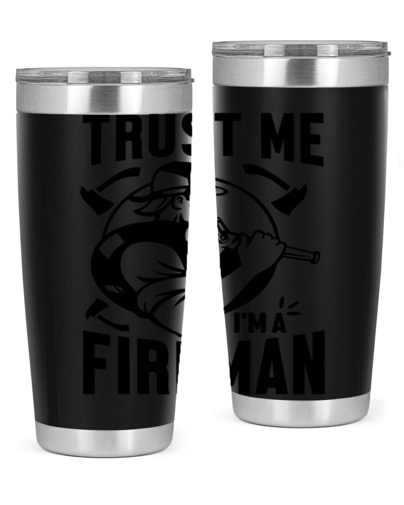 Trust me Style 16#- fire fighter- tumbler
