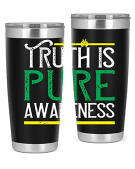 Truth is pure awareness Style 10#- self awareness- Tumbler