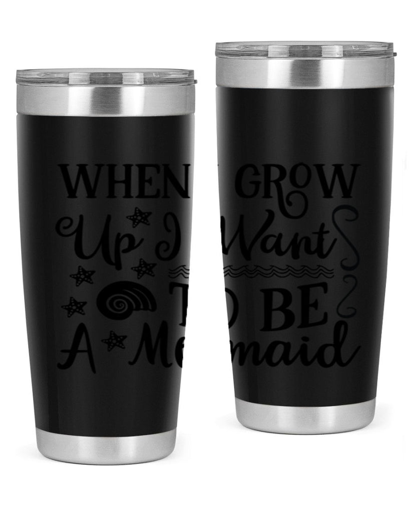When i grow up i 665#- mermaid- Tumbler