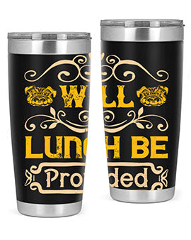 Will Lunch Be Provided Style 7#- dog- Tumbler