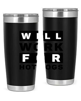 Will Work For Style 1#- dog- Tumbler
