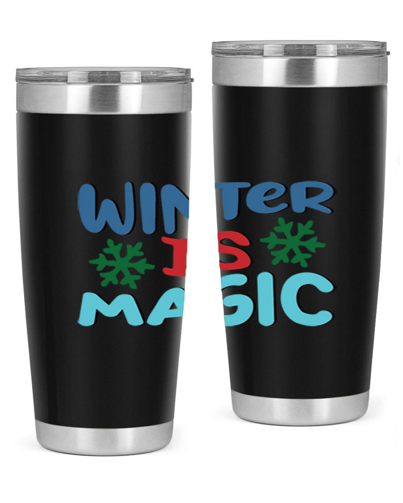 Winter is Magic 558#- winter- Tumbler