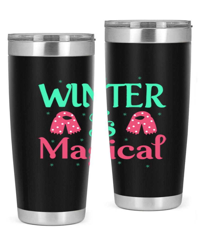 Winter is Magical 560#- winter- Tumbler