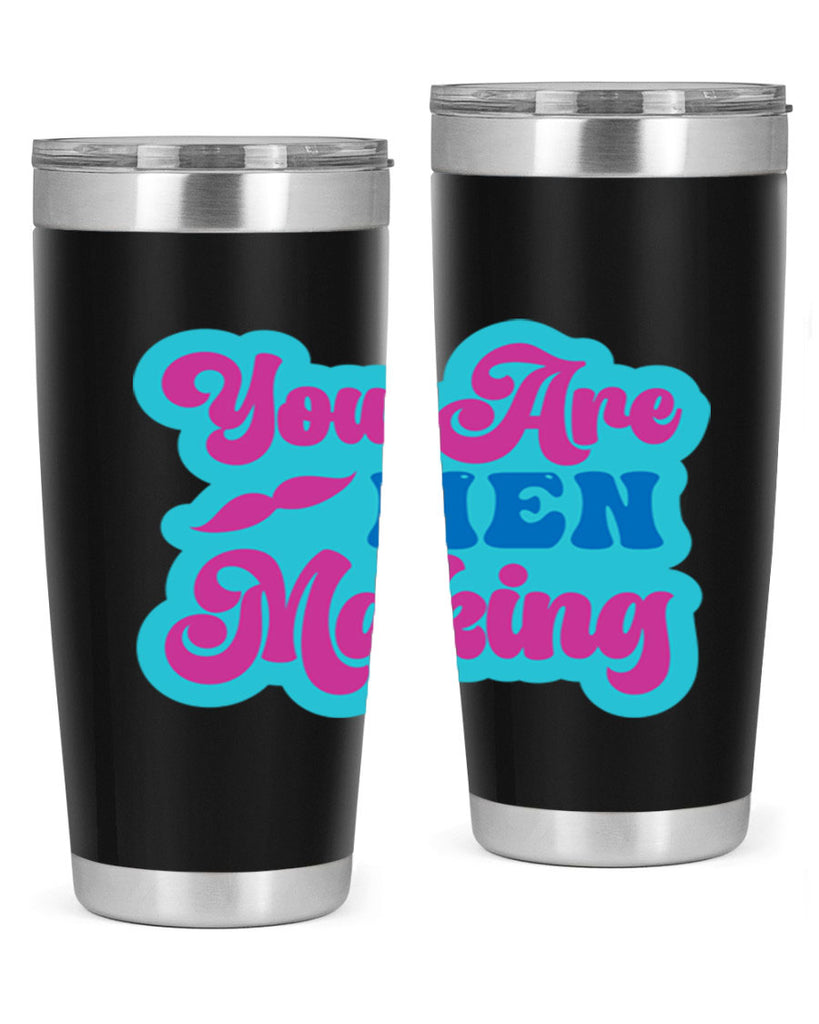 You Are Men Making 678#- mermaid- Tumbler