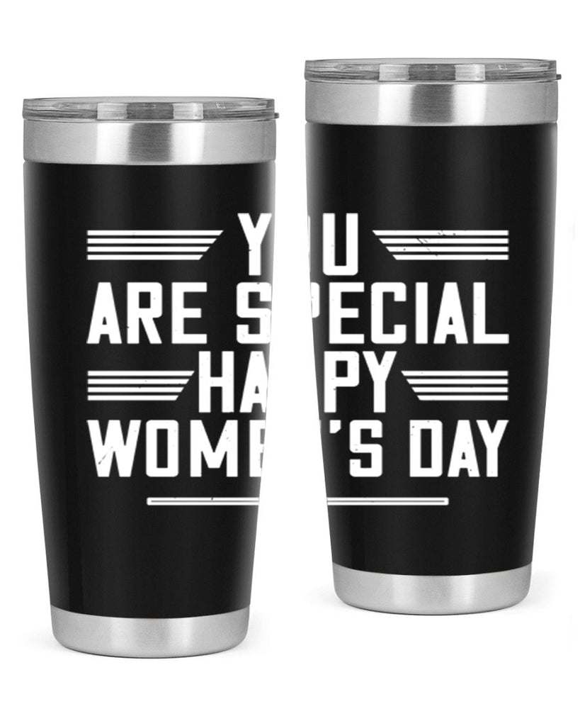 You are Special Happy Womens Day Style 3#- womens day- Tumbler