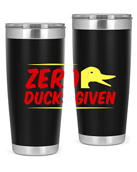 Zero ducks given Style 5#- duck- Tumbler