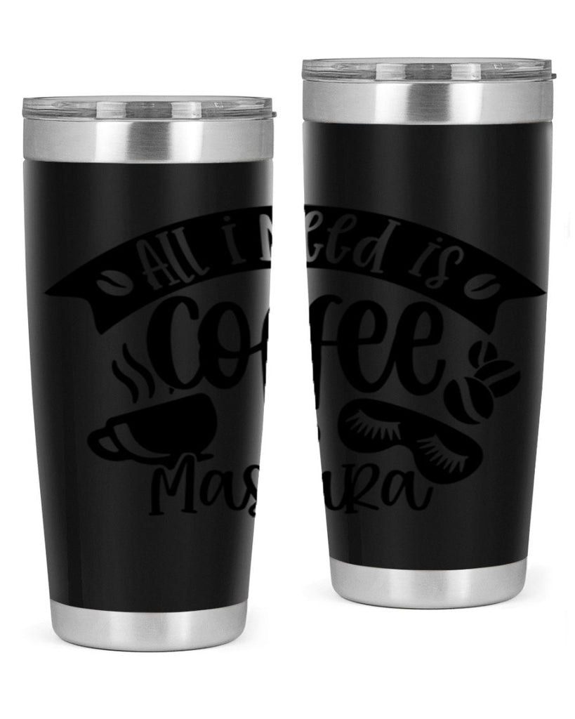 all i need is coffee mascara 188#- coffee- Tumbler