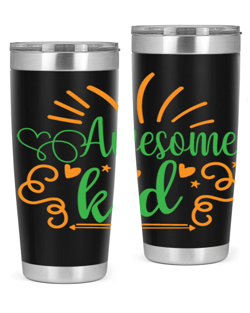 awesome kid 111#- fathers day- Tumbler