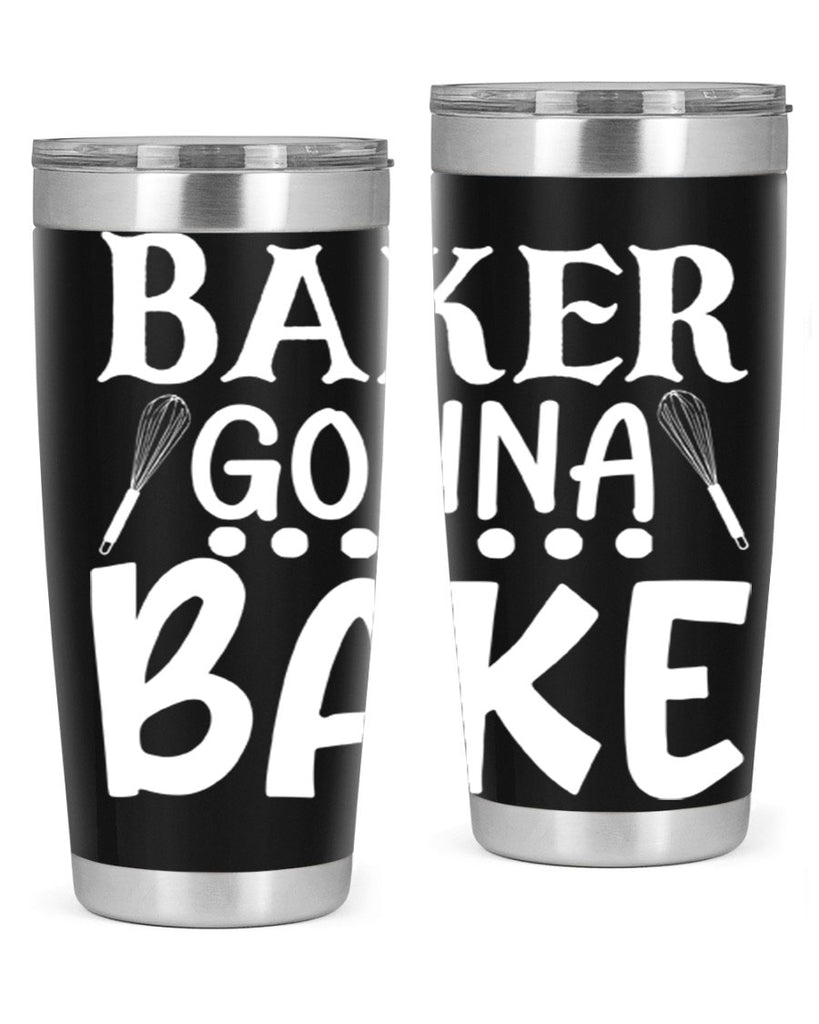 baker gonna bake 59#- kitchen- Tumbler