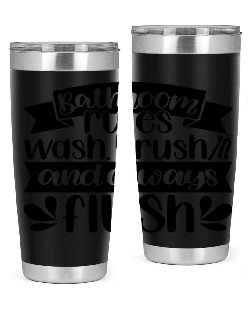 bathroom rules was 46#- bathroom- Tumbler