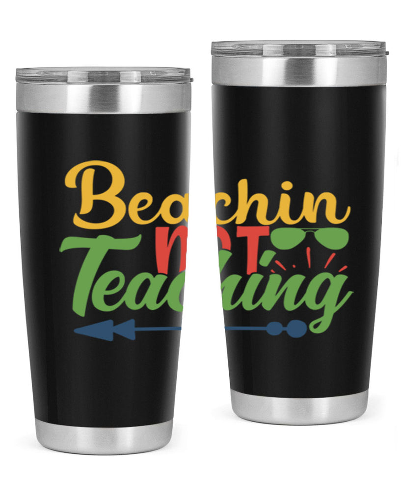 beachin not teaching Style 194#- teacher- tumbler