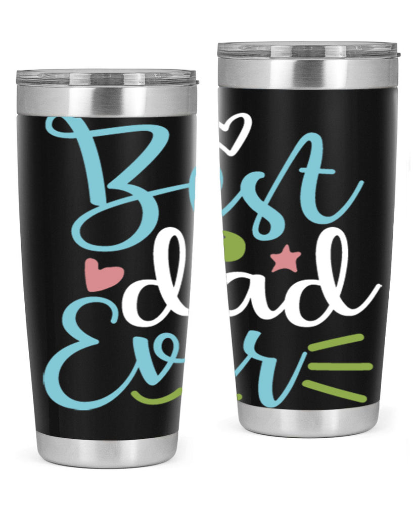 best dad ever 110#- fathers day- Tumbler