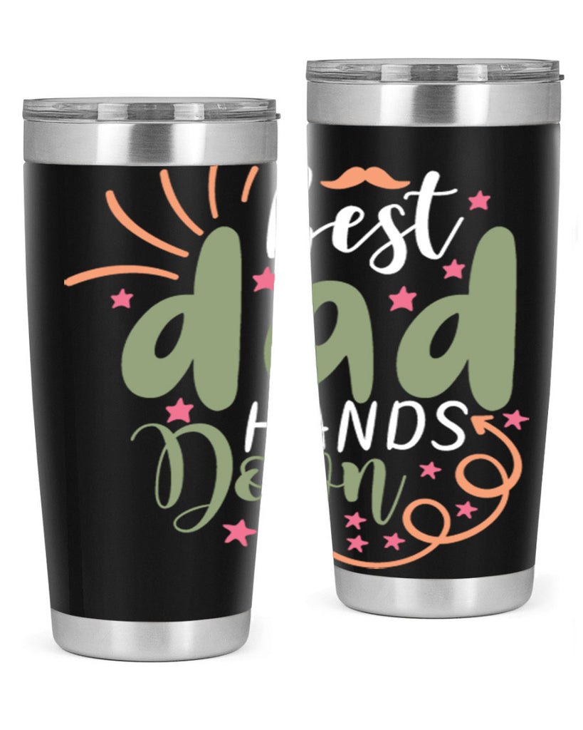 best dad hands down 107#- fathers day- Tumbler