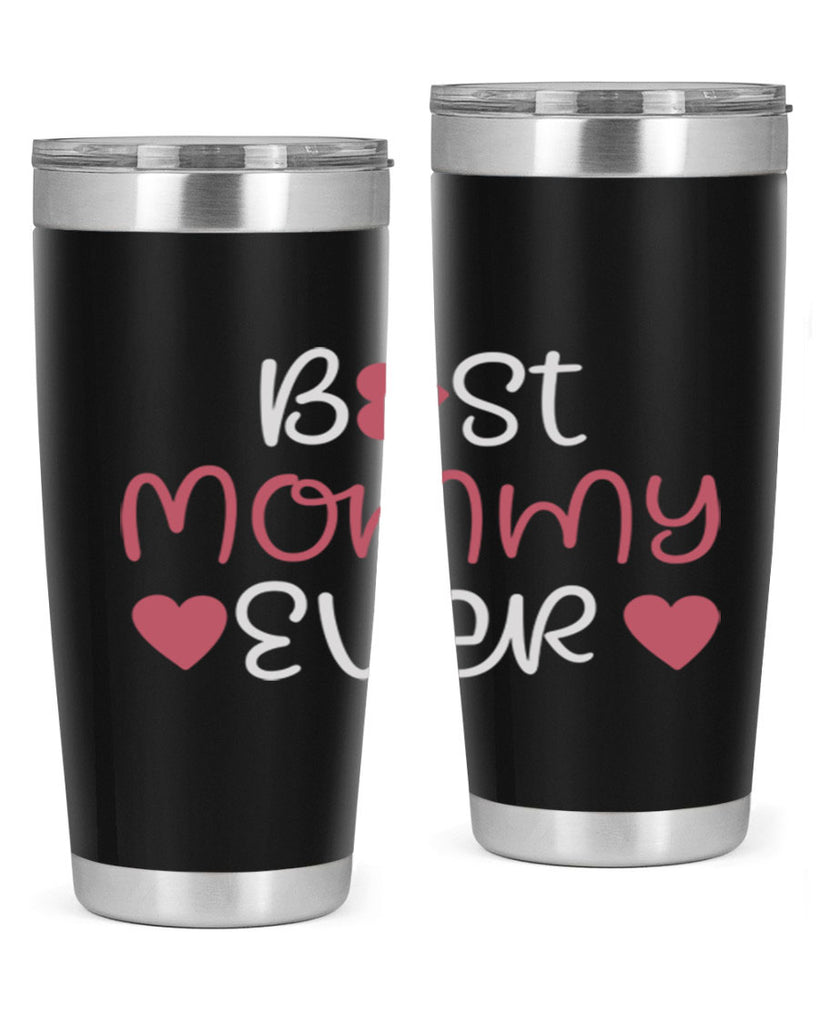 best mommy ever 199#- mom- Tumbler
