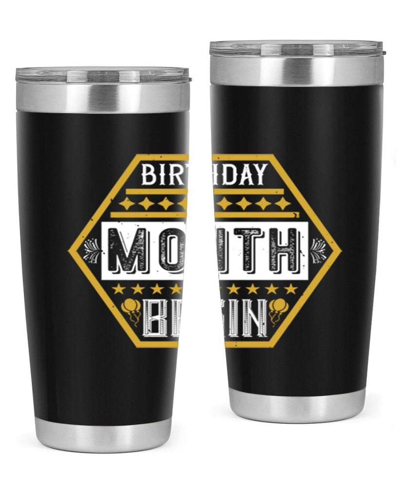 birthday month begin Style 9#- birthday- tumbler