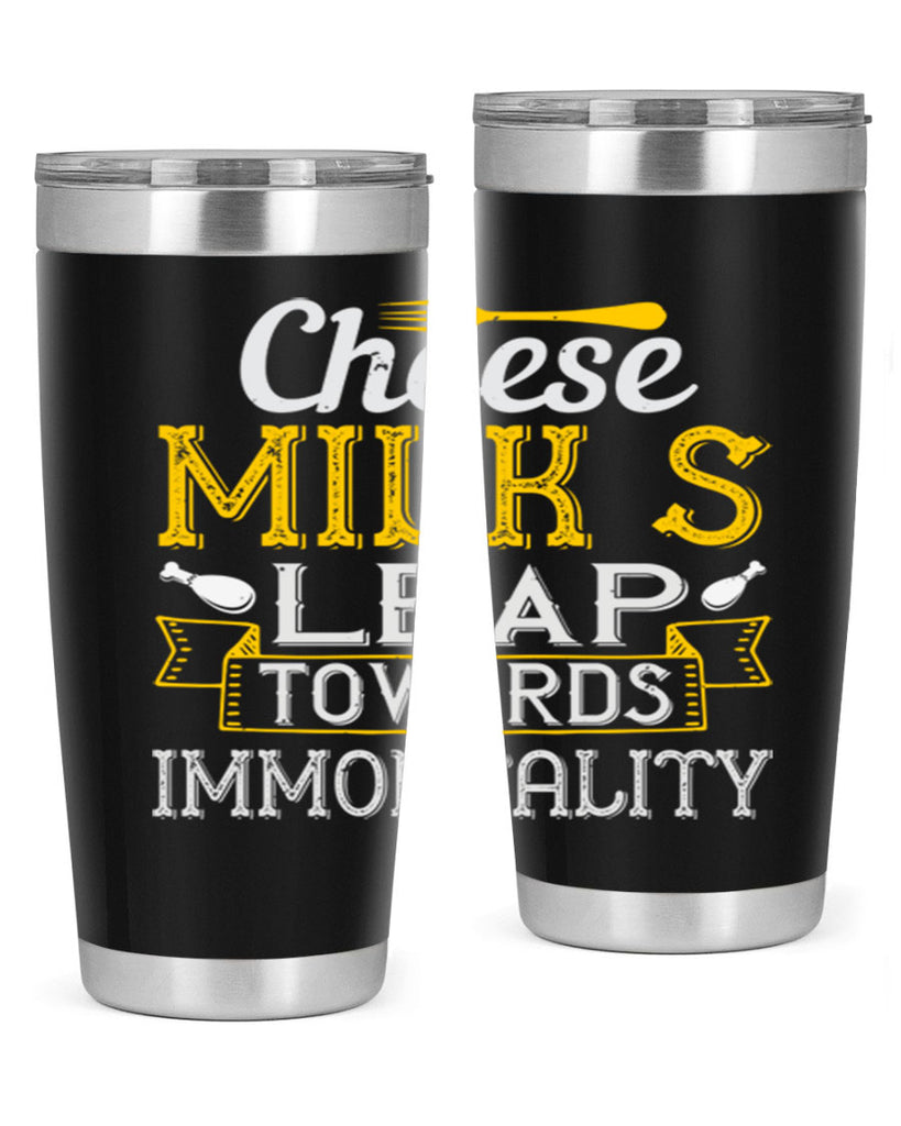 cheese–milk’s leap towards immortality 2#- cooking- Tumbler