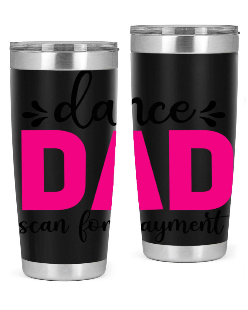 dance dad scan for payment 22#- ballet- Tumbler