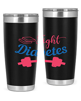 fight diabetes Style 38#- diabetes- Tumbler