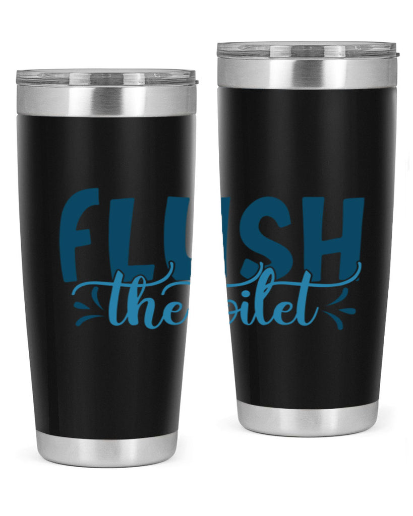 flush the toilet 81#- bathroom- Tumbler