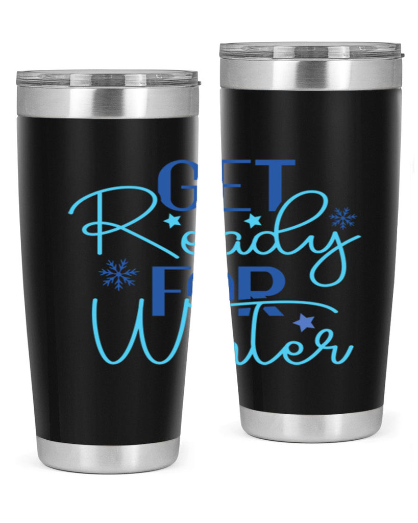 get ready for winter 113#- winter- Tumbler