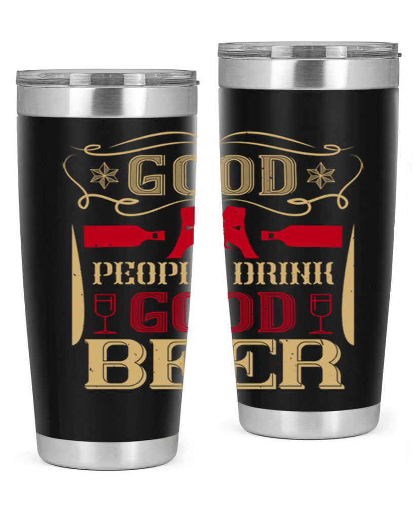 good people drink good beer 54#- drinking- Tumbler