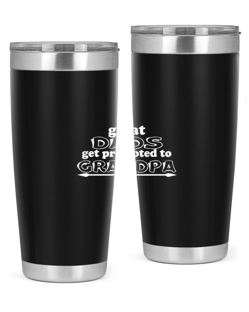 great dads get promoted to 10#- dad- Tumbler