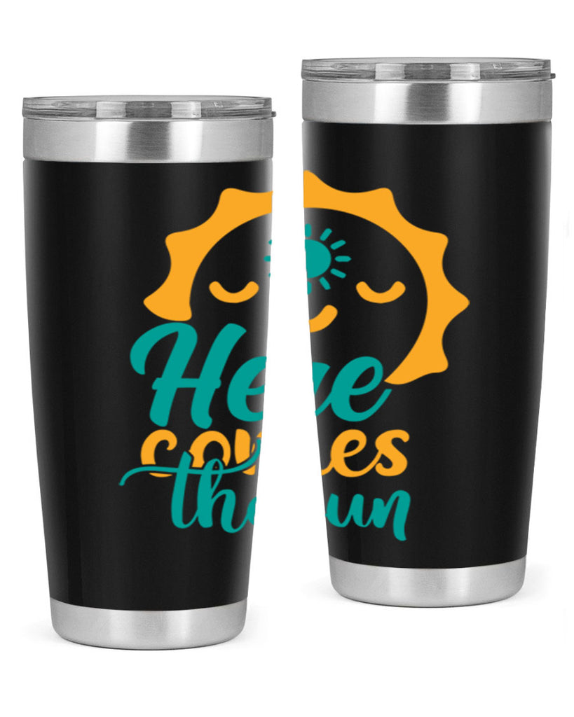 here comes the sun Style 96#- summer- Tumbler