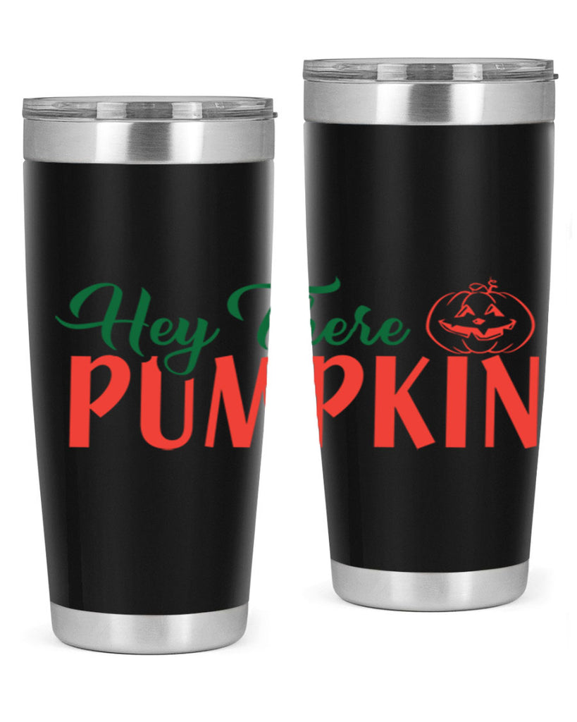 hey there pumpkin 305#- fall- Tumbler