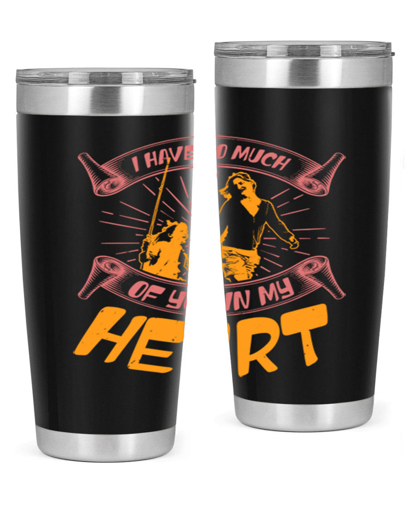 i have so much of you in my hart 64#- mothers day- Tumbler