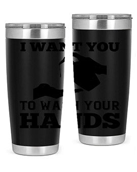 i want you to wash your hands Style 31#- corona virus- Tumbler