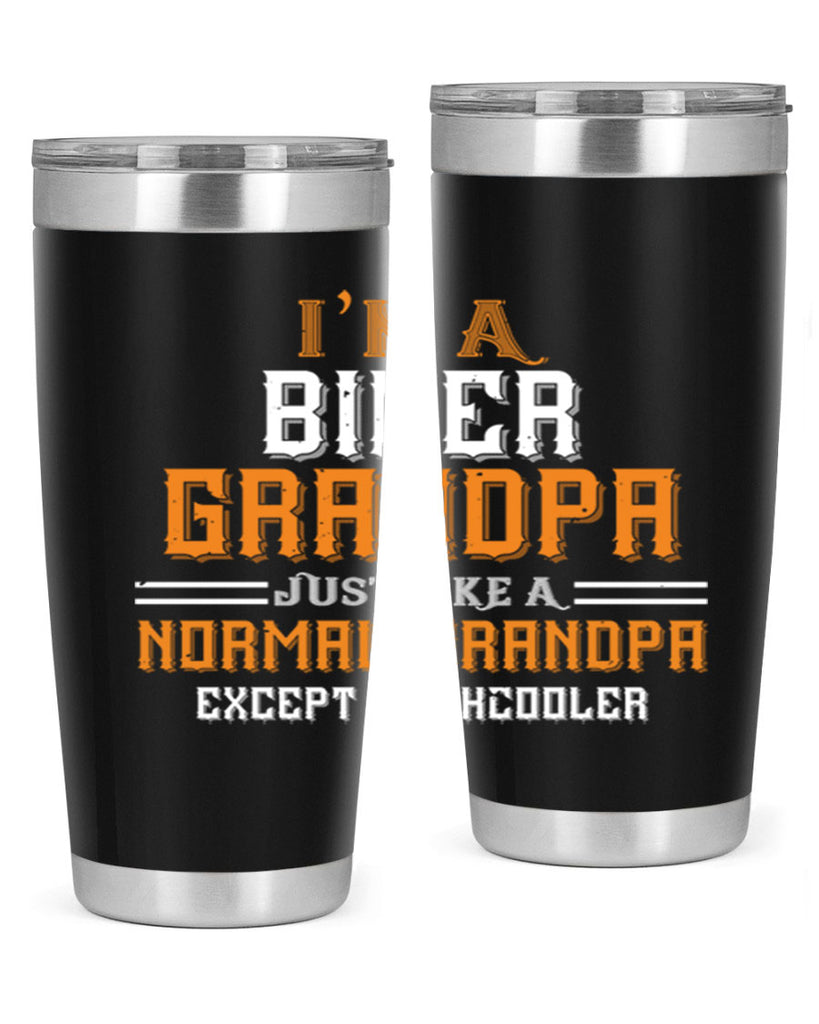 im a biker grandpa just like a normal grandpa except muchcooler 38#- grandpa - papa- Tumbler