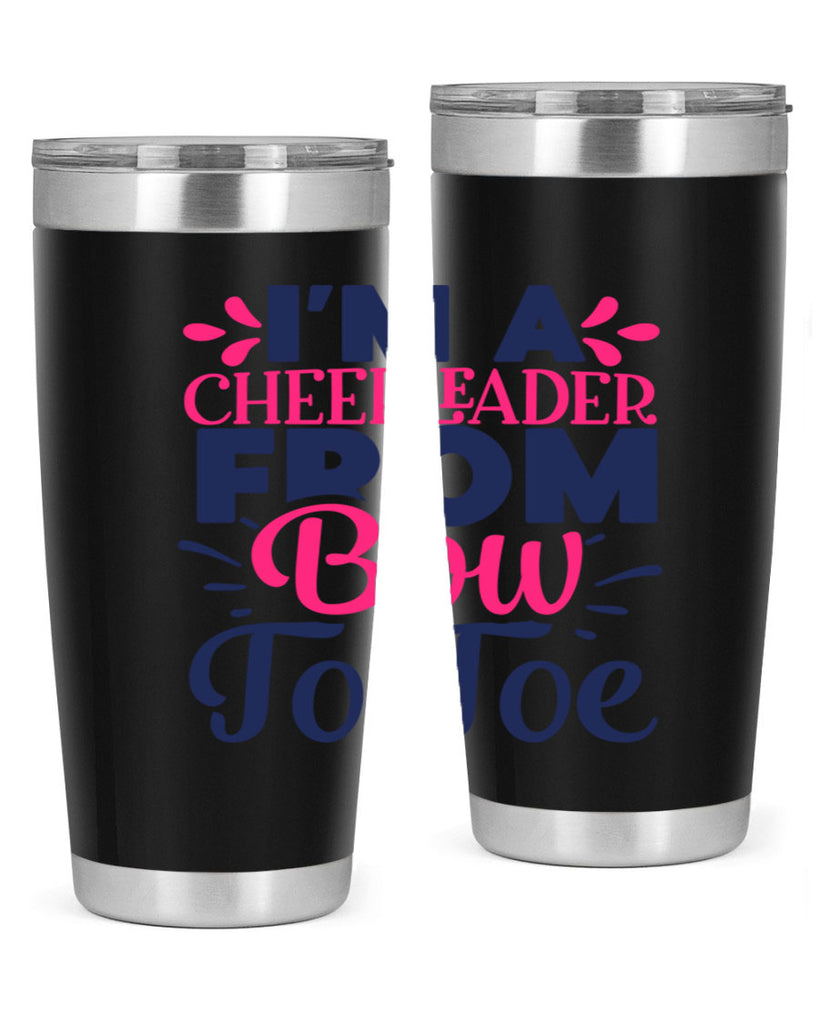 im a cheerleader bow to toe 1743#- cheer- Tumbler