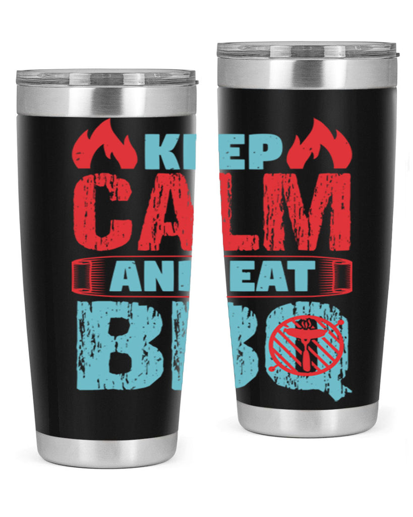 keep calm and eat bbq 30#- bbq- Tumbler
