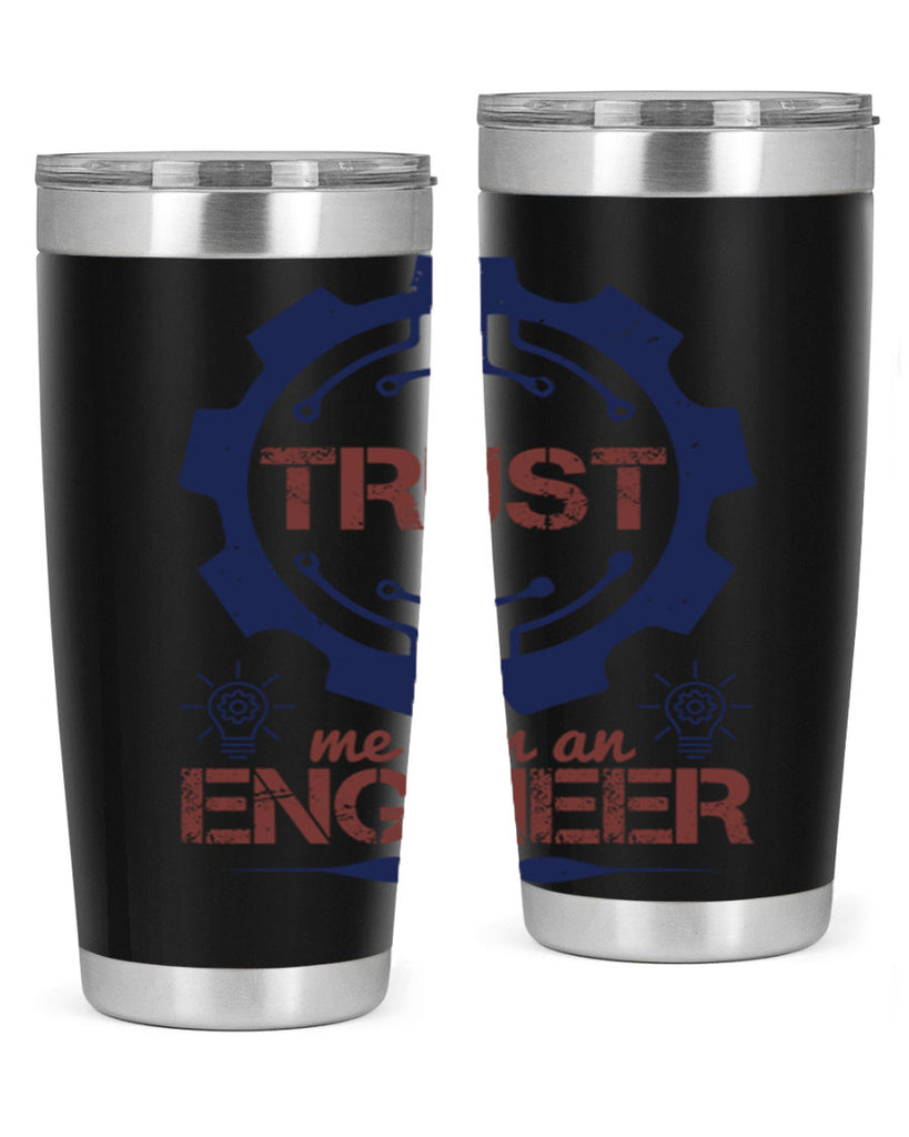 keep trust me im an engineer Style 45#- engineer- tumbler