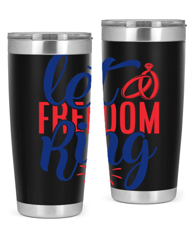 let freedom ring Style 58#- Fourt Of July- Tumbler