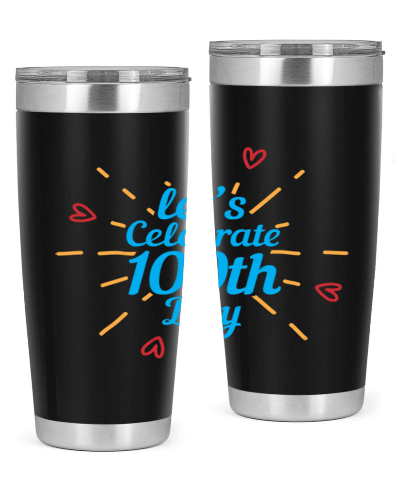let's celebrate th day 6#- 100 days of school- Tumbler