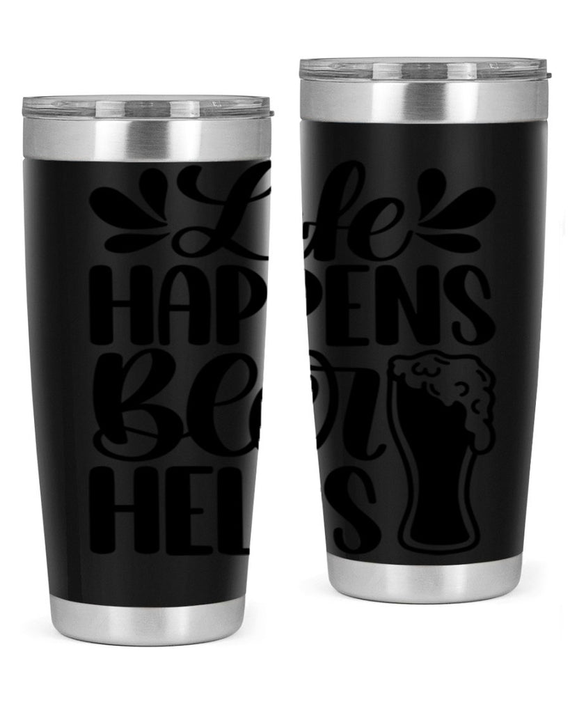 life happens beer helps 28#- beer- Tumbler